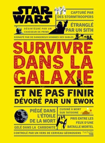 Livre - Survivre Dans La Galaxie Star Wars